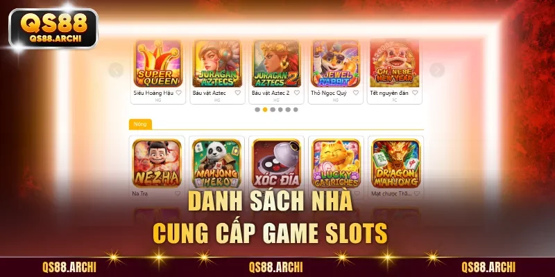 Danh sách nhà cung cấp game slots