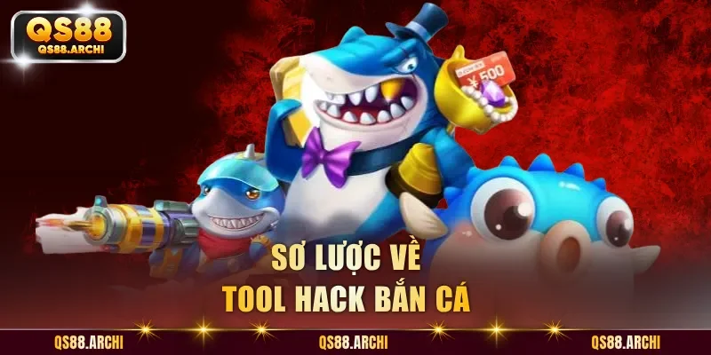 Sơ lược về tool hack bắn cá